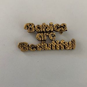 Babies Are Beautiful Pin